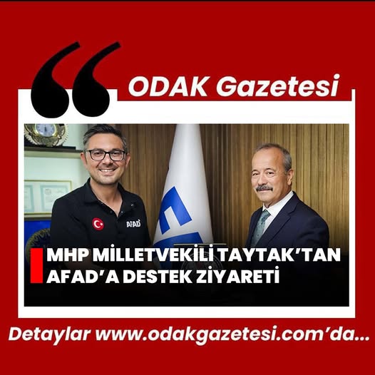 MHP Afyonkarahisar Milletvekili Taytak, AFAD'a Ziyaret Etti
