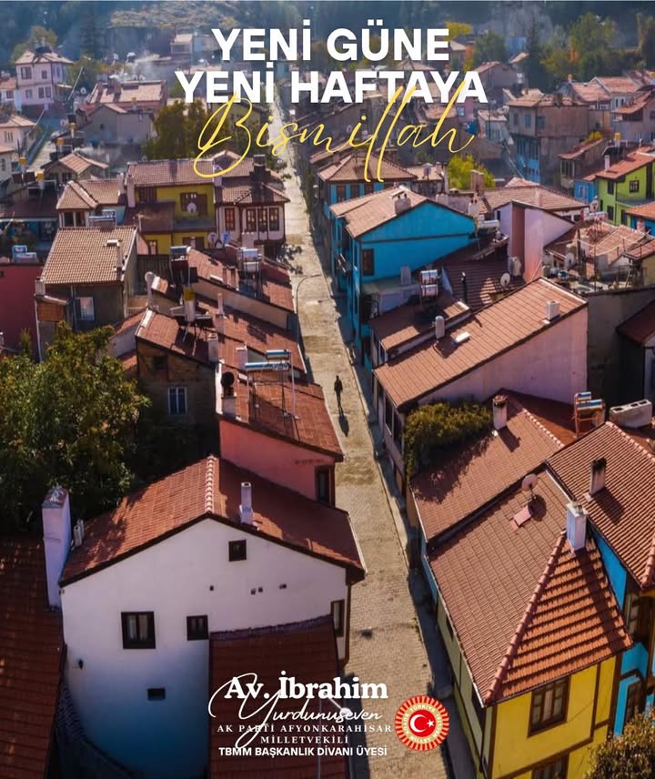 Afyonkarahisar Milletvekili Yeni Haftaya Bismillah Dedi