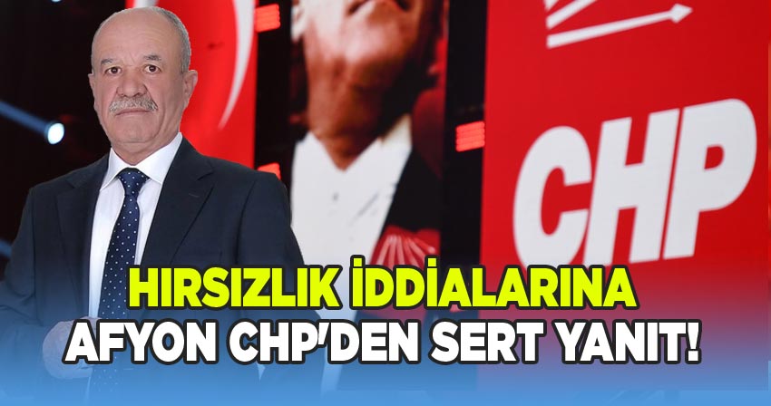 CHP Afyonkarahisar İl Başkanlığı, Kadir Üçer Hakkındaki İddialara Tepki Gösterdi