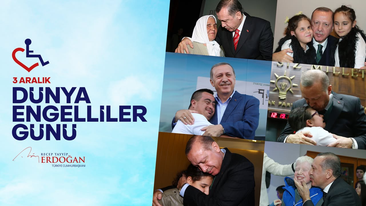 Türkiye Cumhurbaşkanı Recep Tayyip Erdoğan'dan 3 Aralık Dünya Engelliler Günü Mesajı