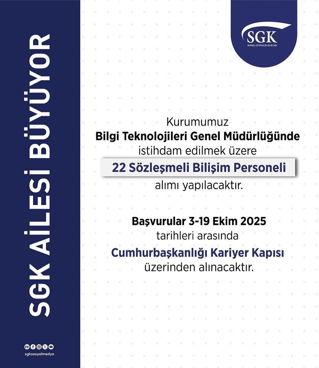 SGK Ailesi Büyüyor: 22 Sözleşmeli Bilişim Personeli Alımı