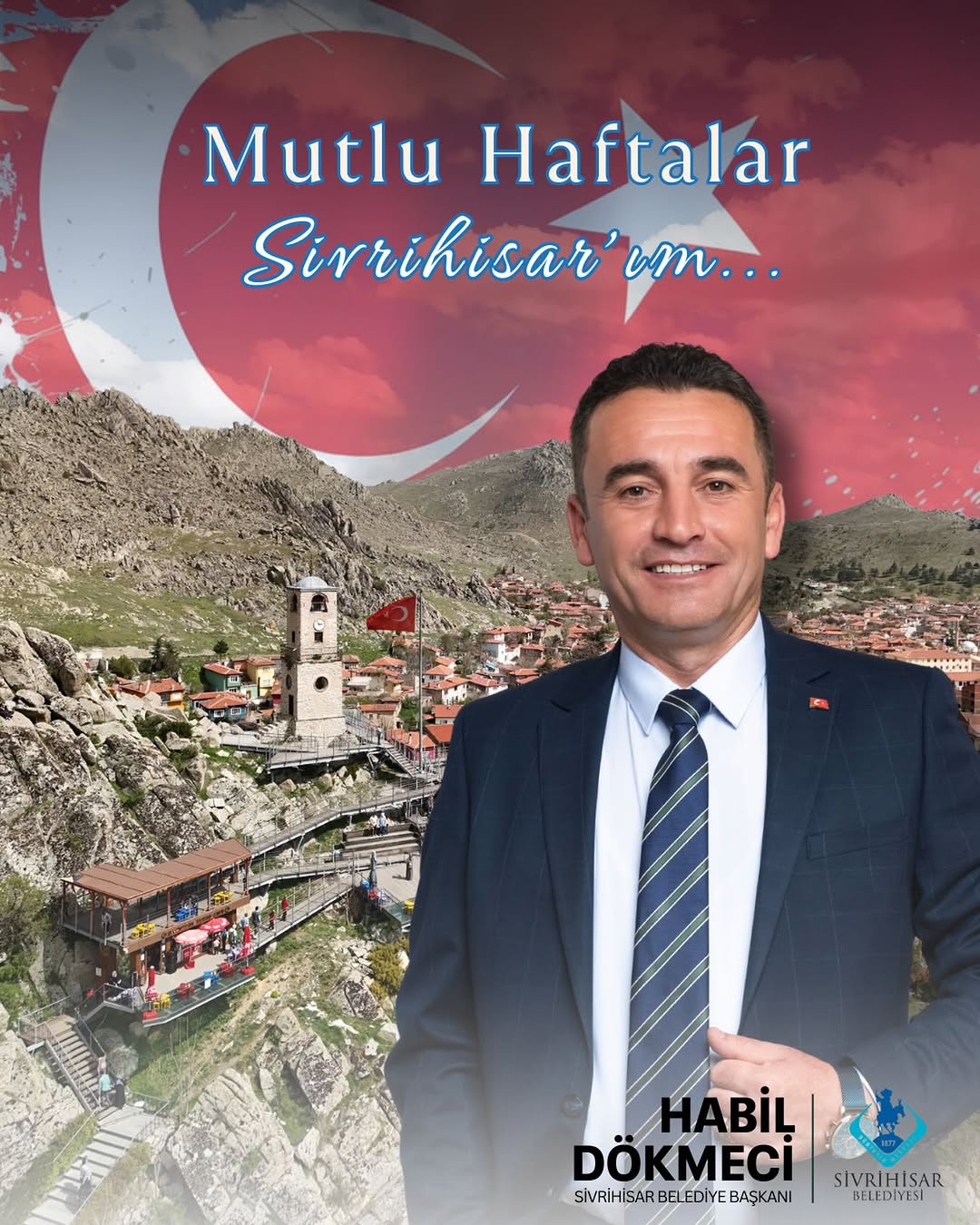 Sivrihisar Belediye Başkanı Hemşehrilerine Hafta Dileği