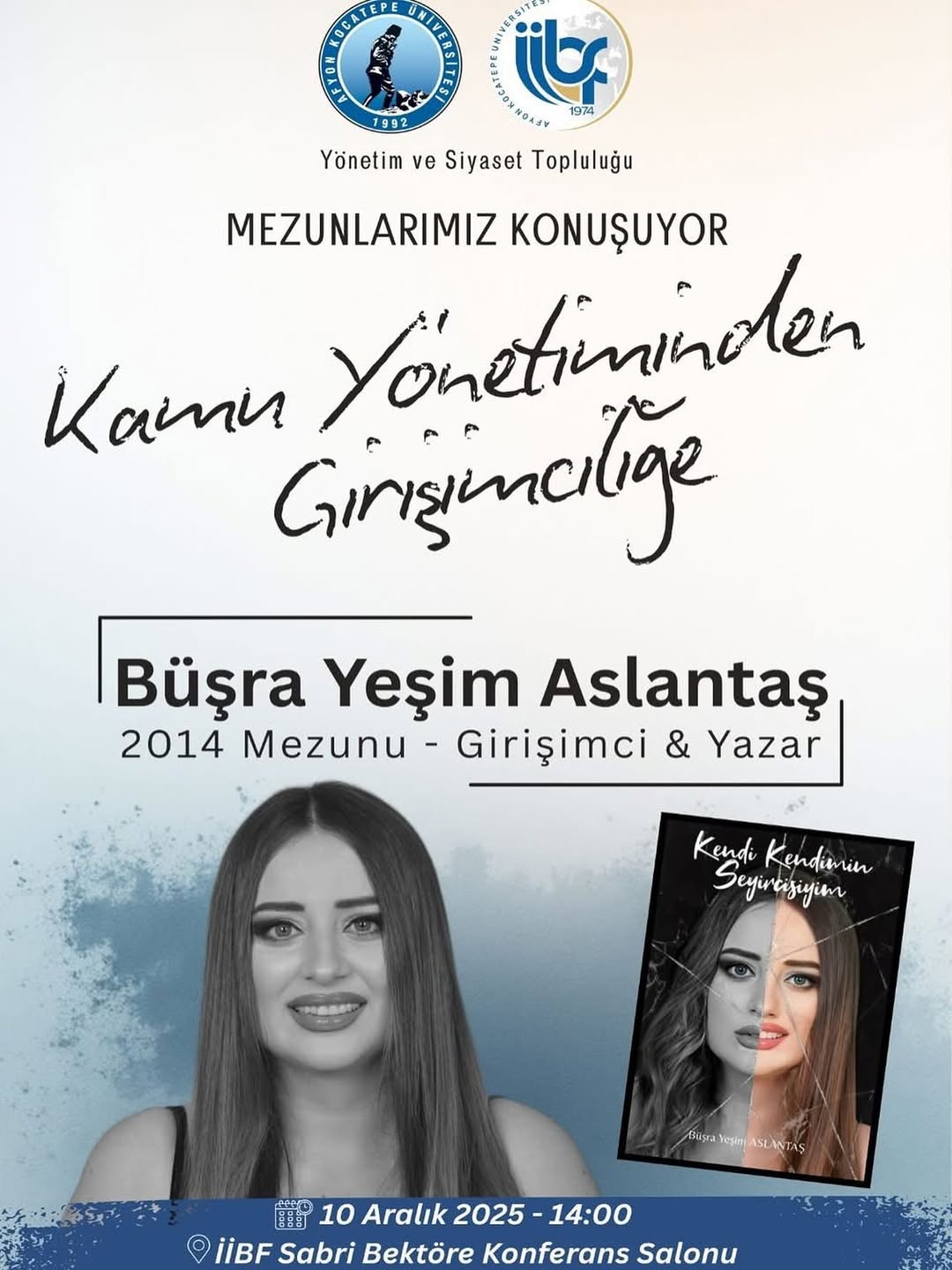 Afyon Kocatepe Üniversitesi Mezunlarımız Konuşuyor Etkinliği Bugün