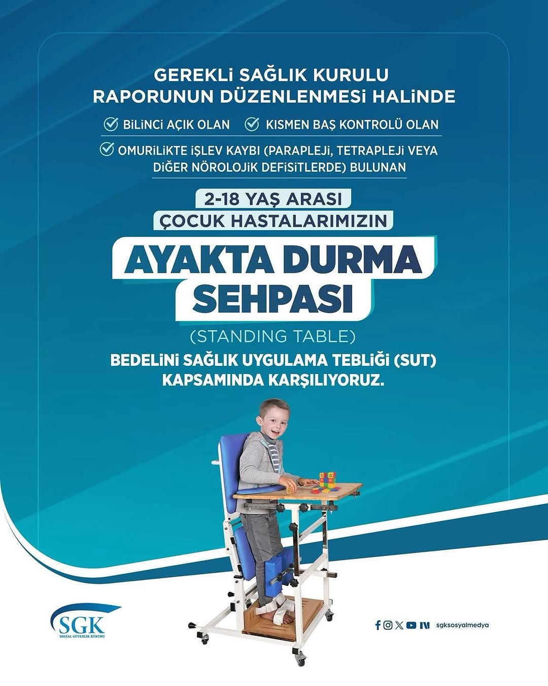 2-18 Yaş Arası Çocuk Hastaların Ayakta Durma Sehpası İçin Sağlık Kurulu Raporu Düzenlenmesi