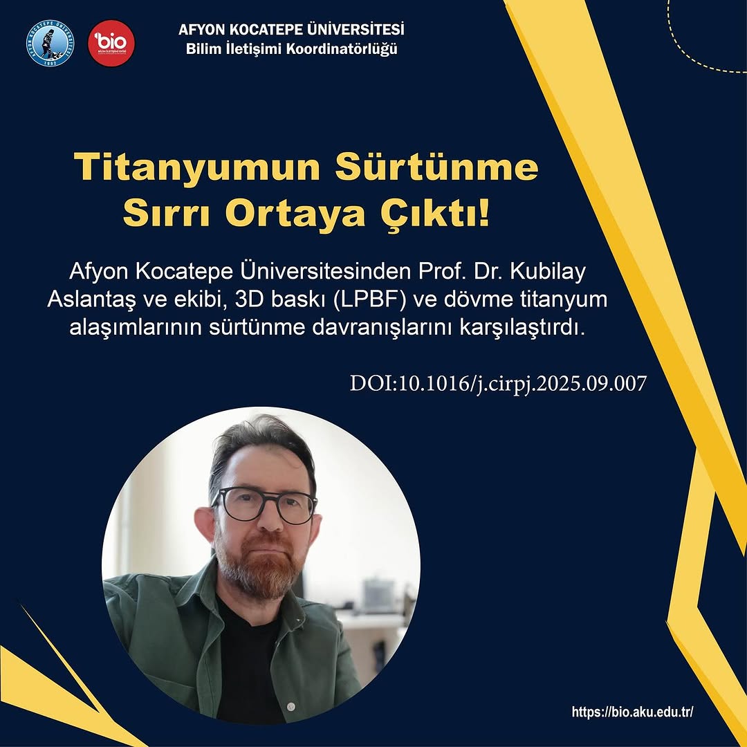 Titanyumun Sürtünme Sırrı Ortaya Çıktı! - Afyon Kocatepe Üniversitesi