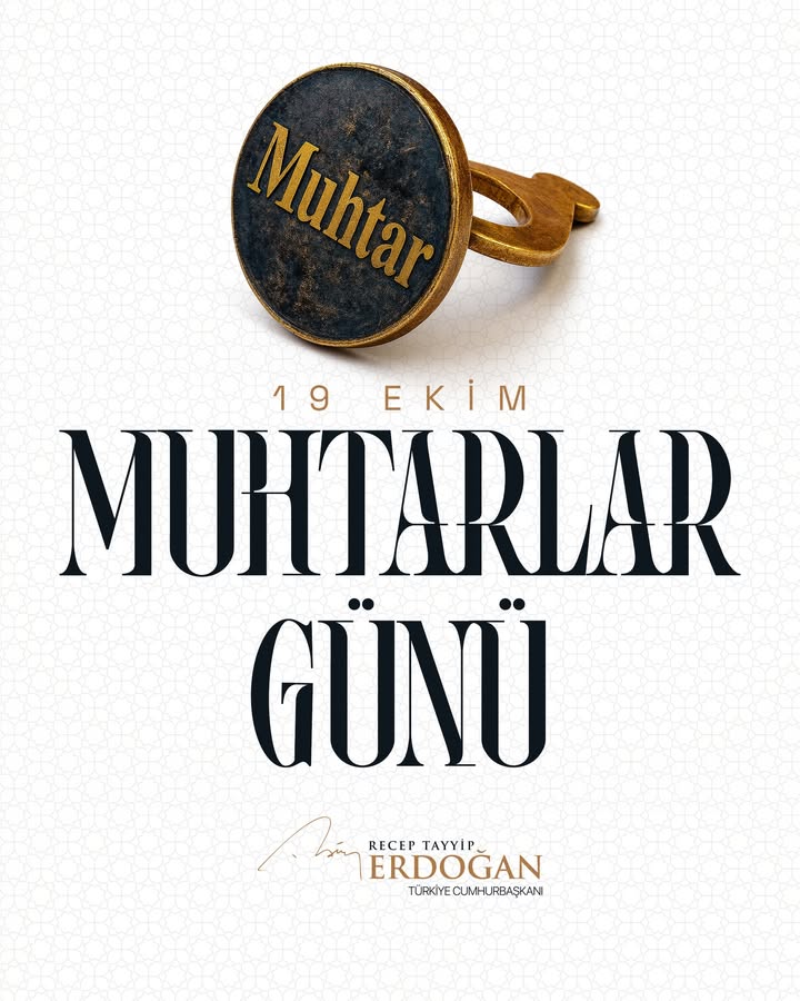 Türkiye Cumhurbaşkanı Recep Tayyip Erdoğan’dan 19 Ekim Muhtarlar Günü Kutlaması