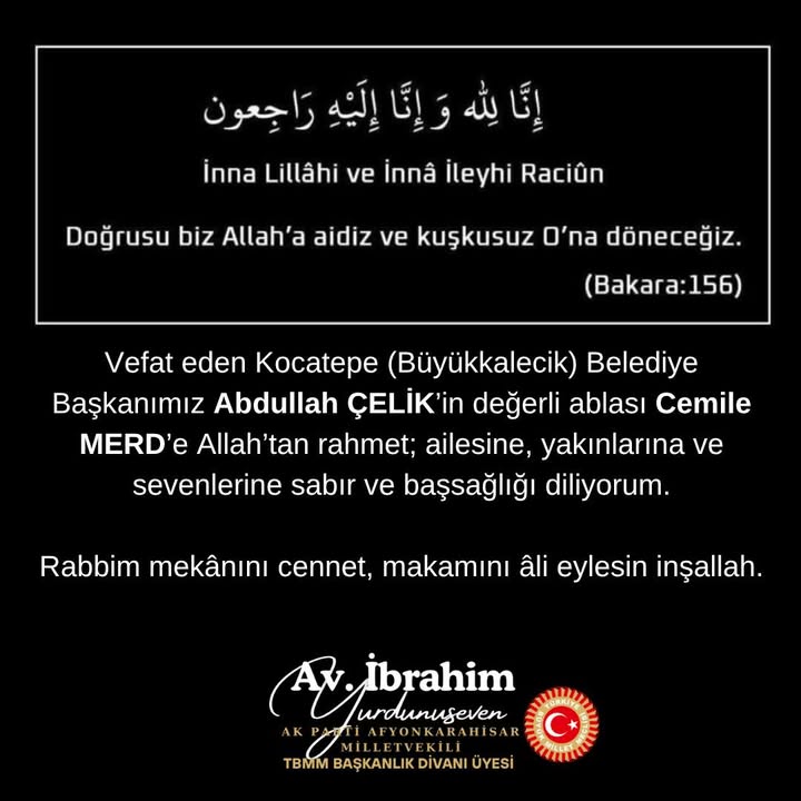Kocatepe Belediye Başkanı Abdullah Çelik'in Ablası Cemile Merd'e Başsağlığı Mesajı
