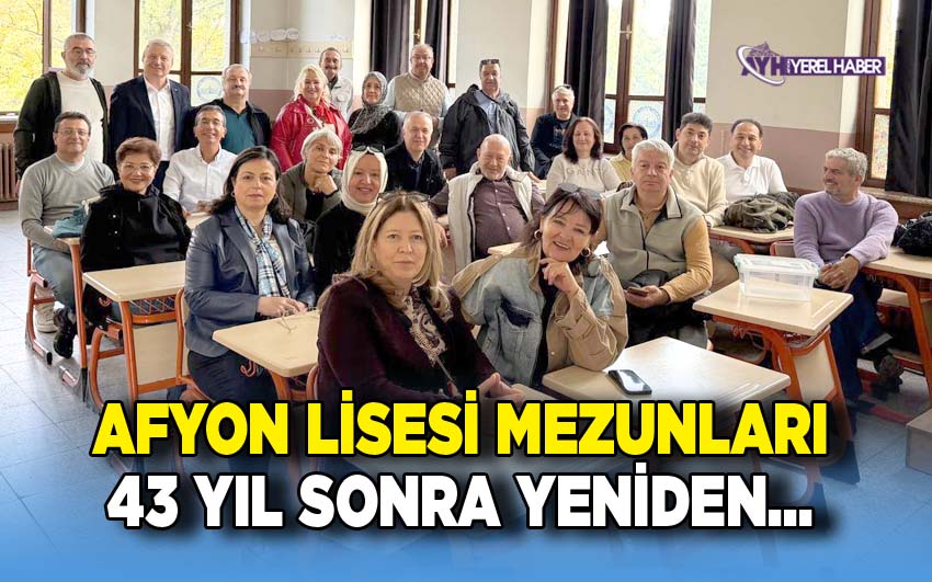 Afyon Lisesi'nin 1983 Mezunları Yıllar Sonra Hasret Giderdi
