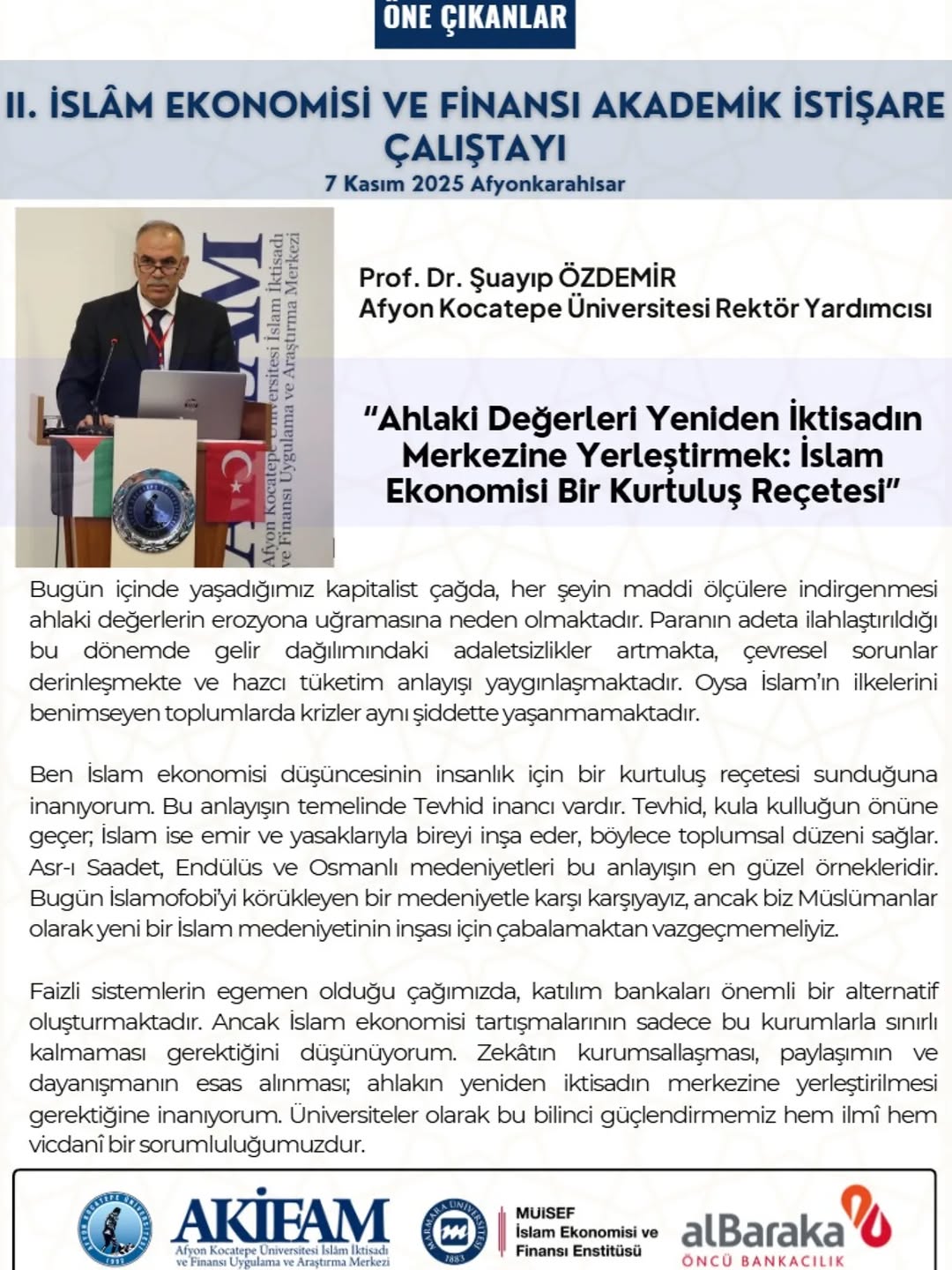 Afyon Kocatepe Üniversitesi Rektör Yardımcısı Prof. Dr. Şuayıp ÖZDEMİR'den İslam Ekonomisi ve Finansı Akademik Çalıştayı Değerlendirmesi