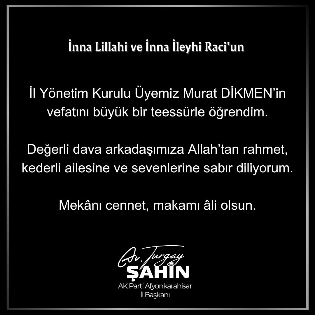 Ak Parti Afyonkarahisar İl Başkanı Avukat Turgay Şahin'den Başsağlığı Mesajı