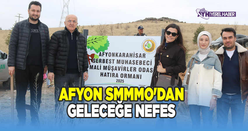 Afyonkarahisar SMMMO Hatıra Ormanı Fidan Dikme Etkinliği