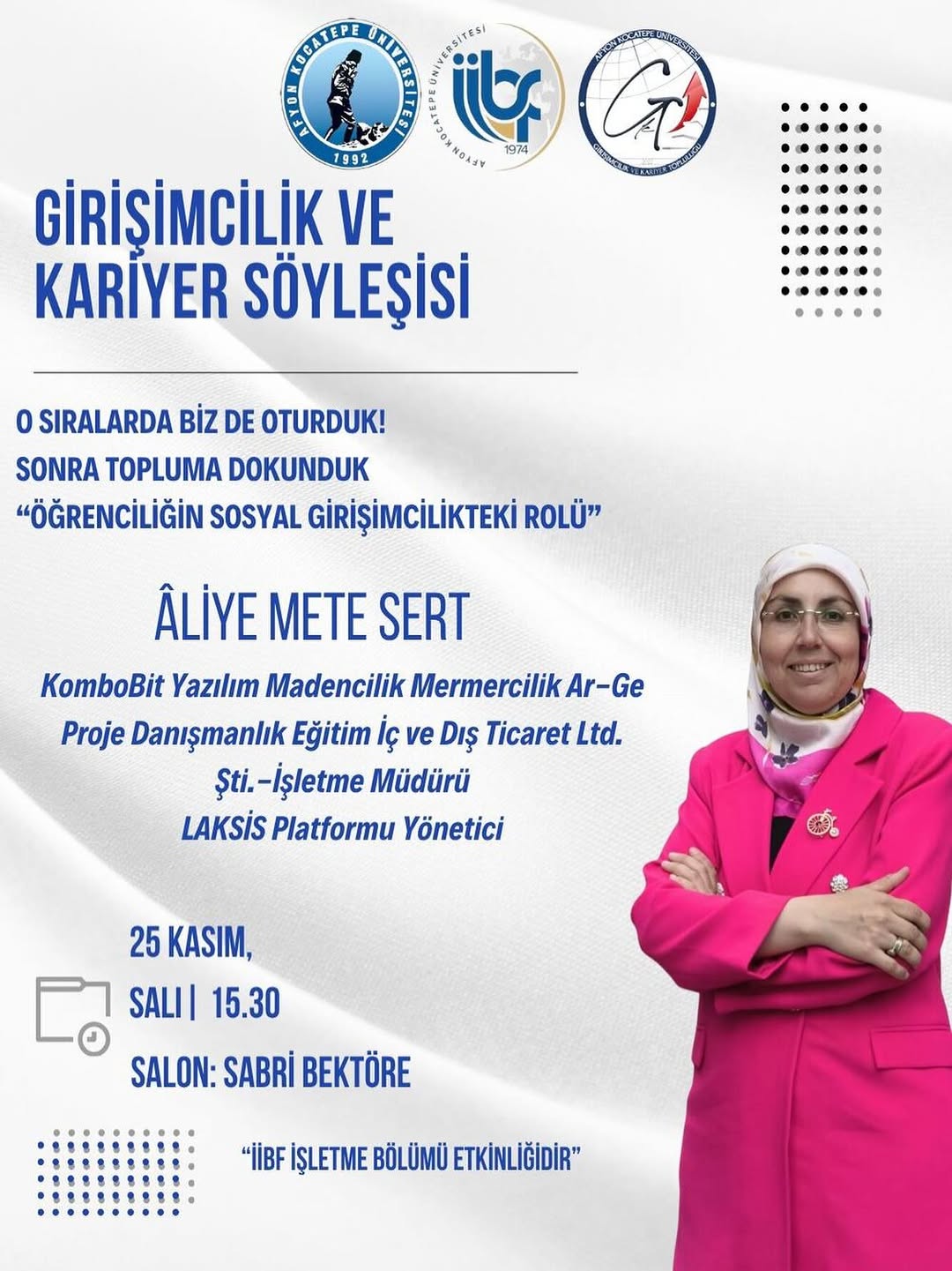 Afyon Kocatepe Üniversitesi'nde Bugün: Girişimcilik ve Kariyer Söyleşisi