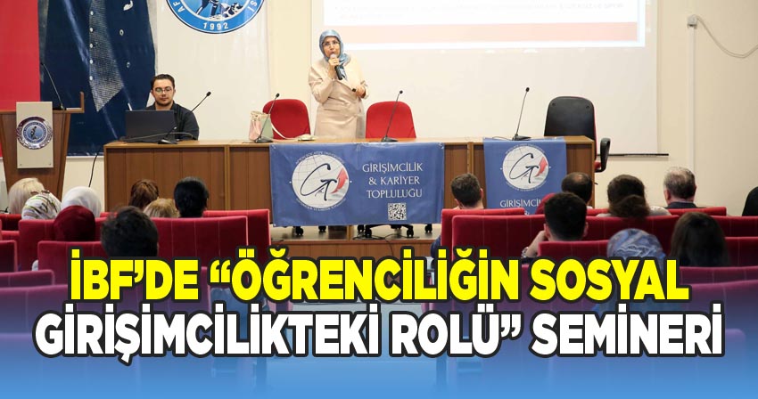 AKÜ İİBF İşletme Bölümü Tarafından Düzenlenen Seminer Hakkında Haber