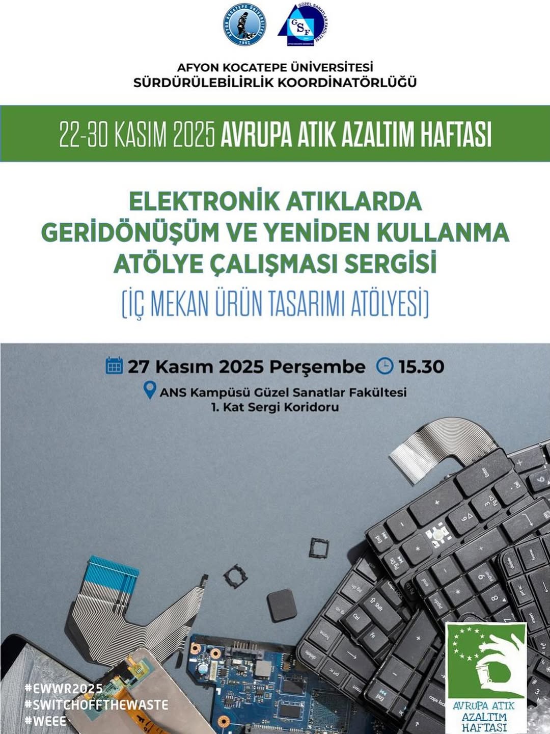Afyon Kocatepe Üniversitesi'nde Elektronik Atıkların Geri Dönüşümü ve Yeniden Kullanımı Atölye Çalışması Sergisi
