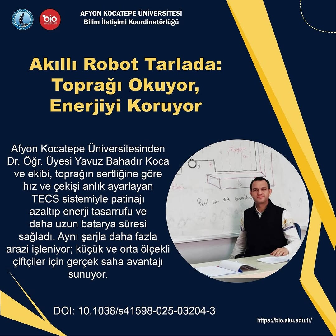 Afyon Kocatepe Üniversitesi'nden Akıllı Robot: Toprağı Okuyor, Enerjiyi Koruyor!