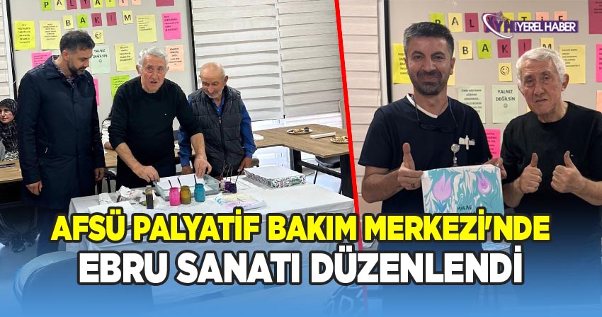 AFSÜ Hastanesi'nde Ebru Sanatı Atölyesi Düzenlendi