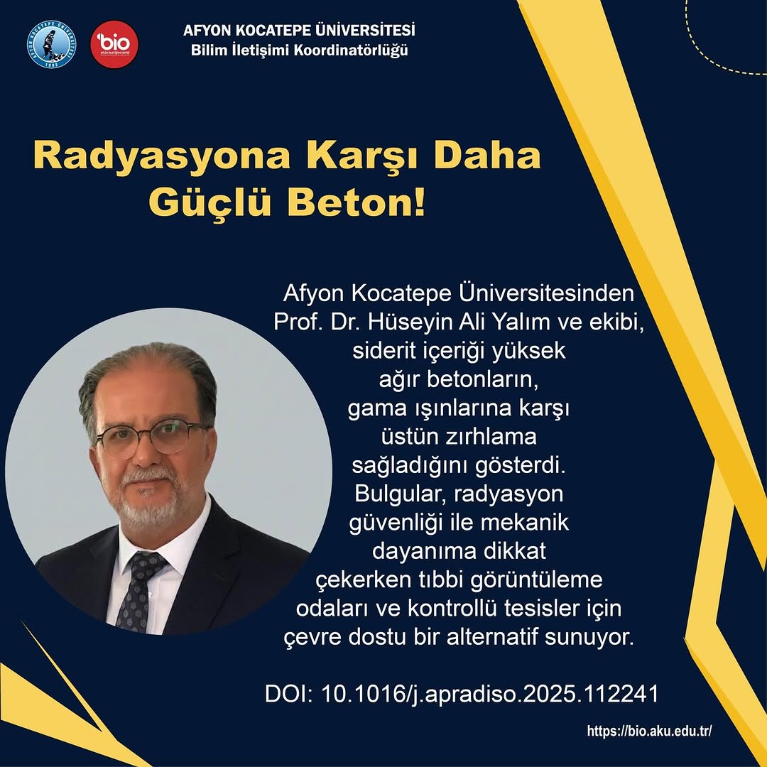 Afyon Kocatepe Üniversitesi'nden Yeni Bir Keşif: Radyasyona Karşı Daha Güçlü Beton!