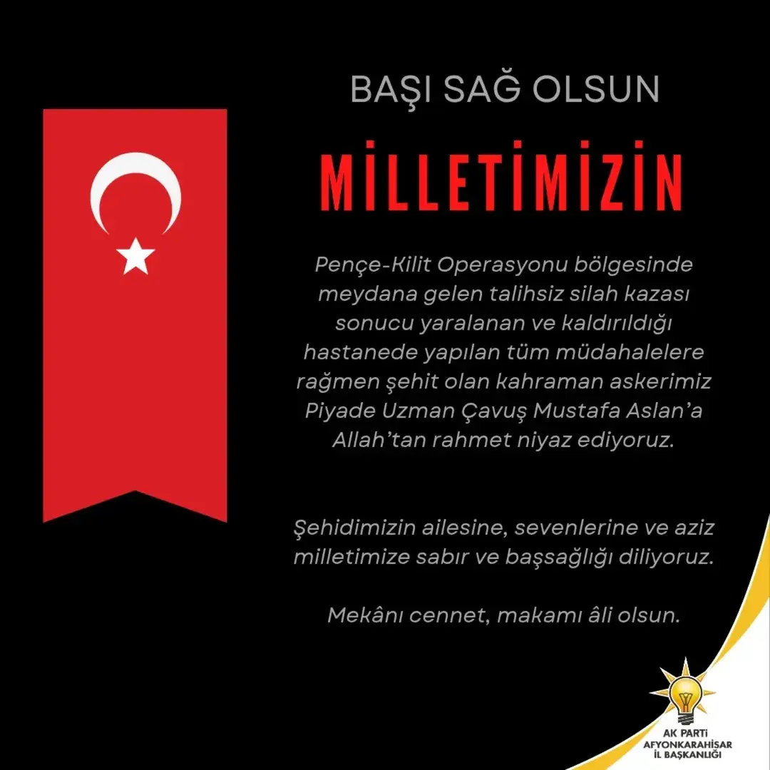 Pençe-Kilit Operasyonu'nda Şehit Düşen Piyade Uzman Çavuş Mustafa Aslan İçin Başsağlığı