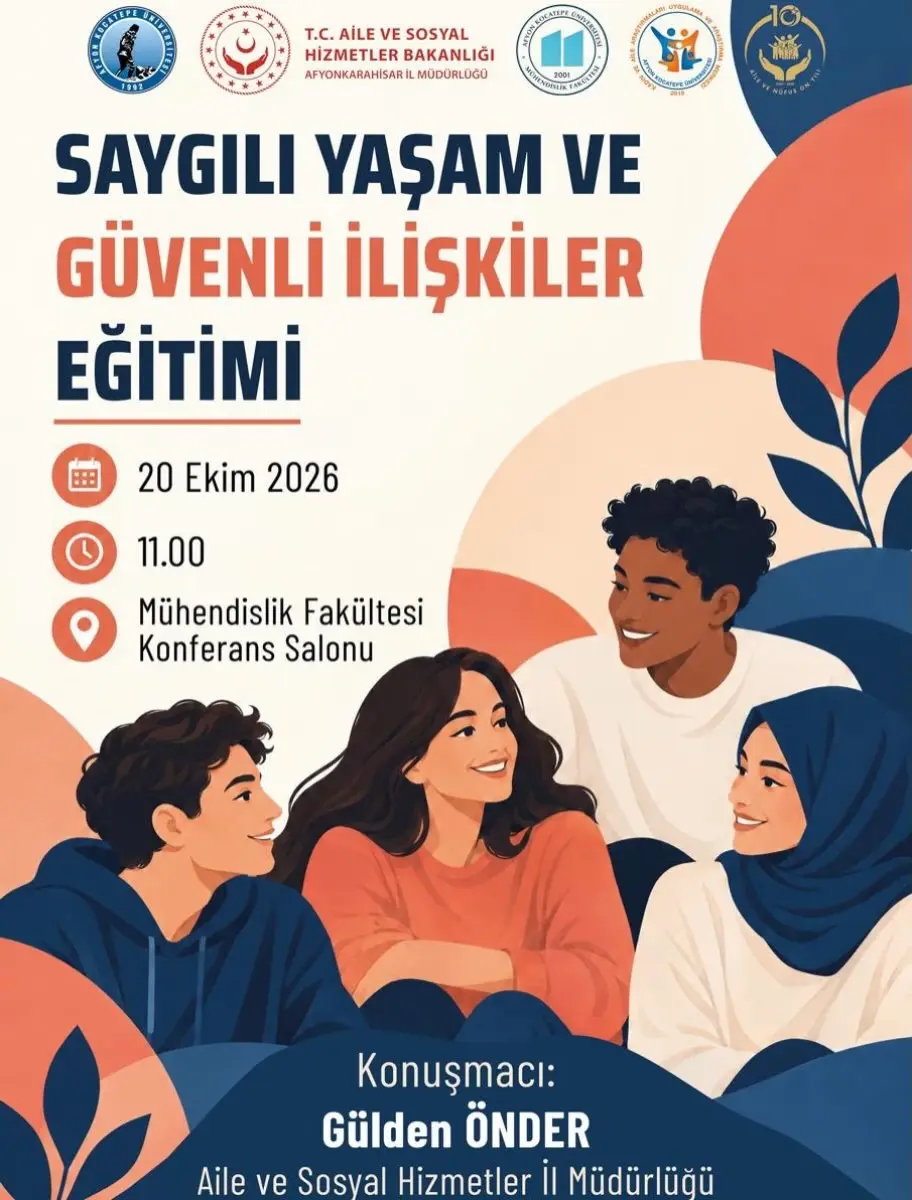 Afyon Kocatepe Üniversitesi'nde 'Saygılı Yaşam ve Güvenli İlişkiler' Konulu Etkinlik