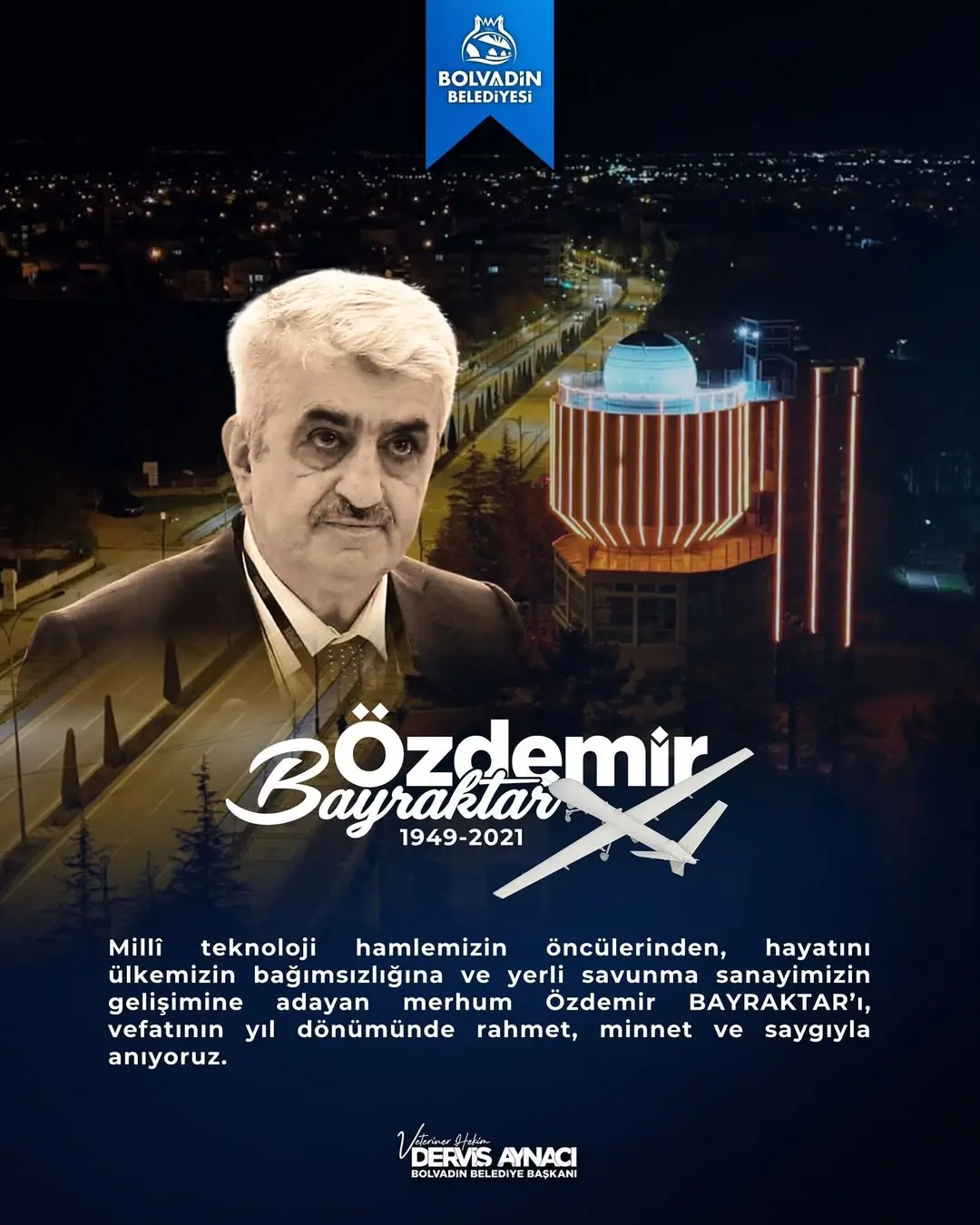 Bolvadin Belediye Başkanı Derviş Aynacı Vefatının Yıldönümünde Allah Rahmet Eylesin
