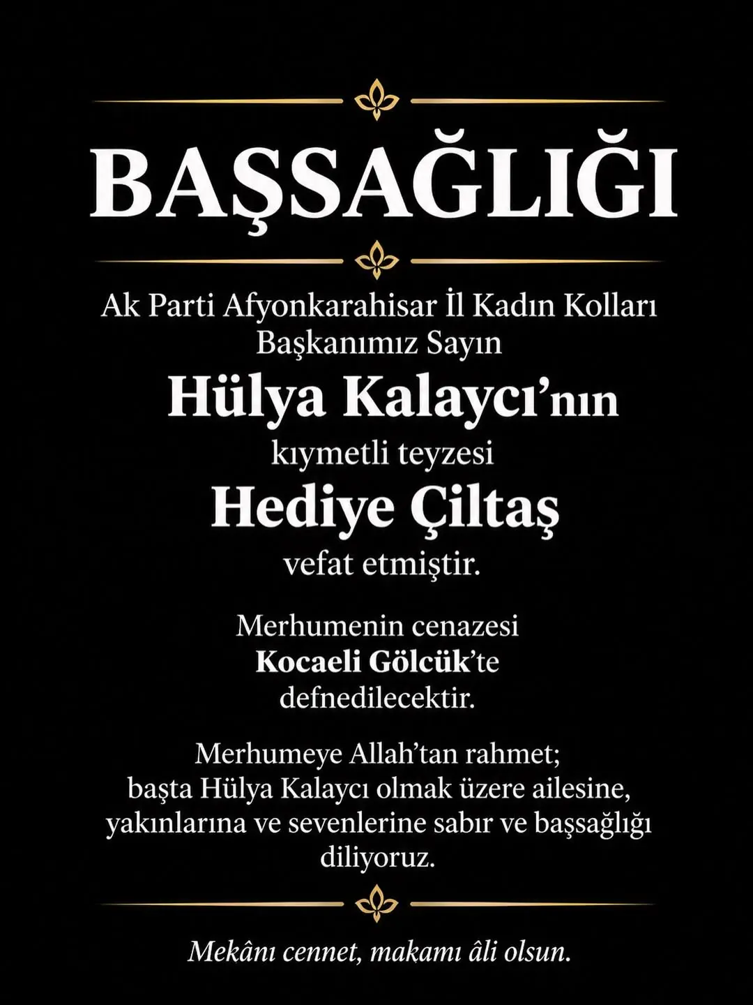 Ak Parti Afyonkarahisar İl Kadın Kolları'ndan Başkan Hülya Kalaycı'nın Kıymetli Teyzesi Hediye Çiltaş İçin Başsağlığı Mesajı