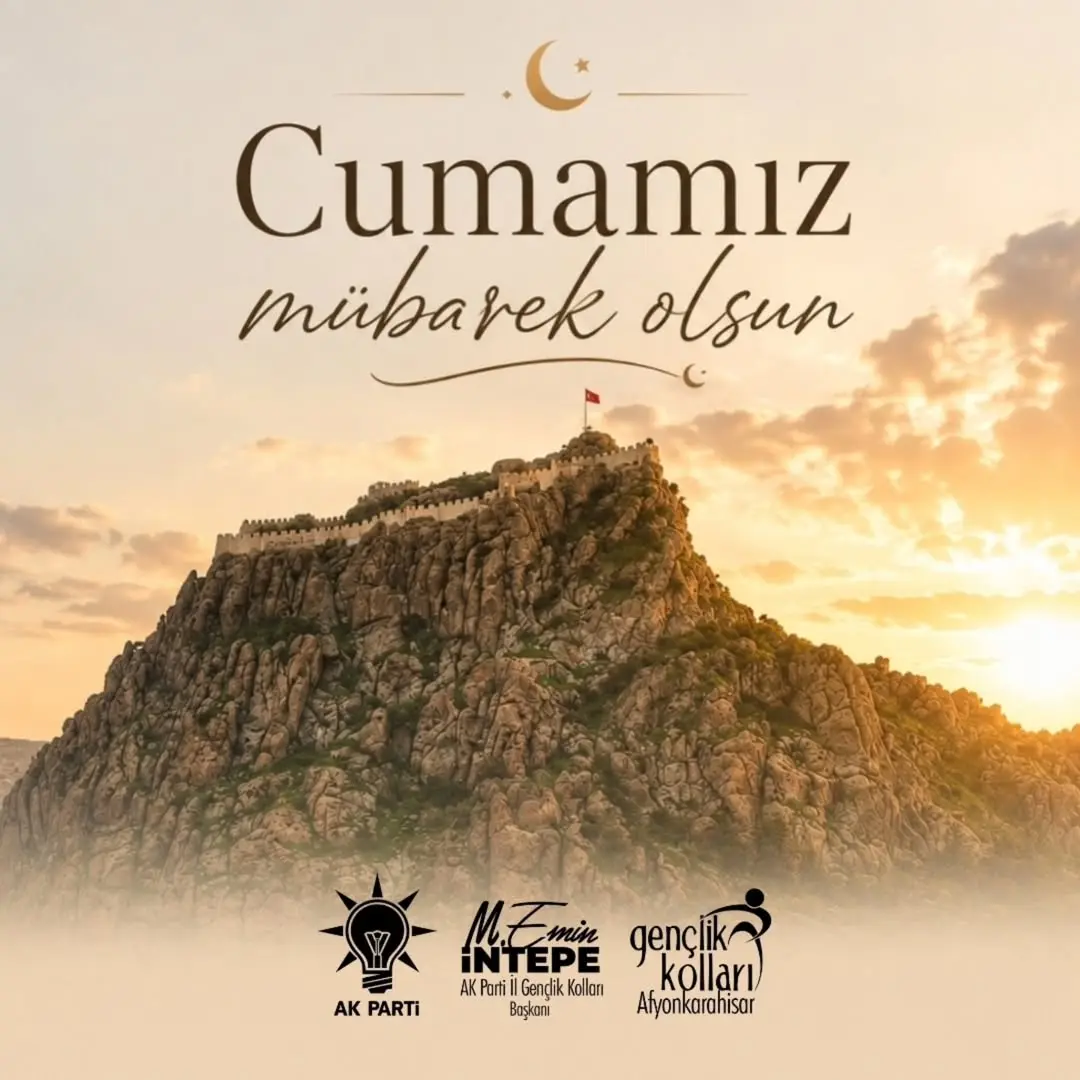 Ak Parti Afyonkarahisar İl Gençlik Kolları Başkanı'ndan Cumamız Mübarek Olsun Paylaşımı