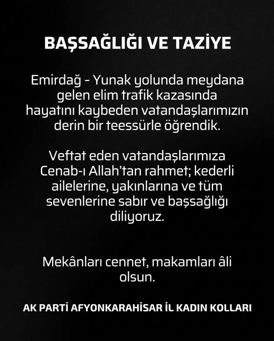 Emirdağ - Yunak Yolunda Meydana Gelen Trafik Kazası Sonucu Hayatını Kaybedenler İçin Başsağlığı Mesajı