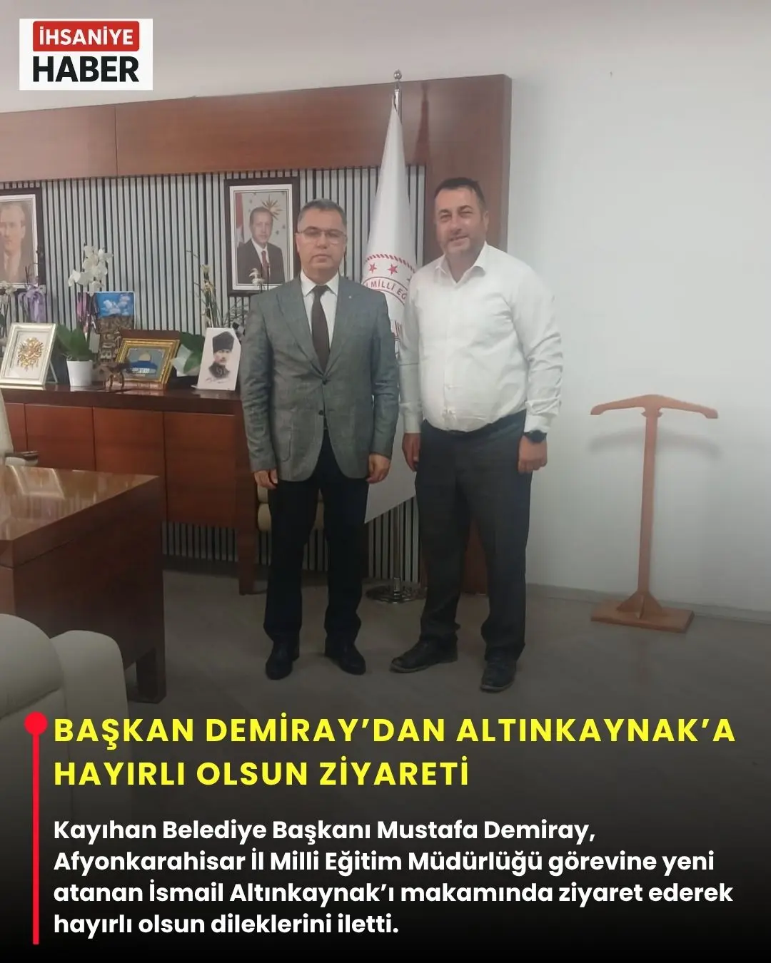 Başkan Demiray'dan İl Milli Eğitim Müdürü Altınkaynak'a Hayırlı Olsun Ziyareti