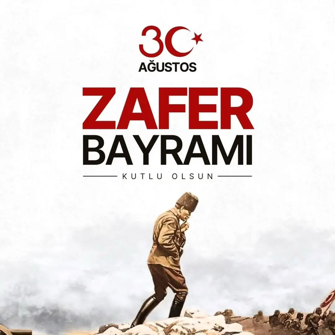 30 Ağustos Zafer Bayramı'nın Önemi