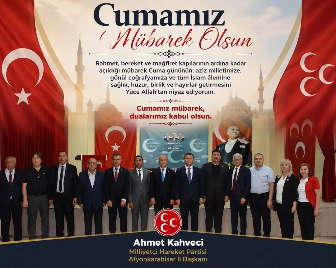 Mhp Afyonkarahisar İl Başanlığı'ndan Cuma Mesajı: 'Allah’ın rahmeti ve bereketi üzerinize olsun...'