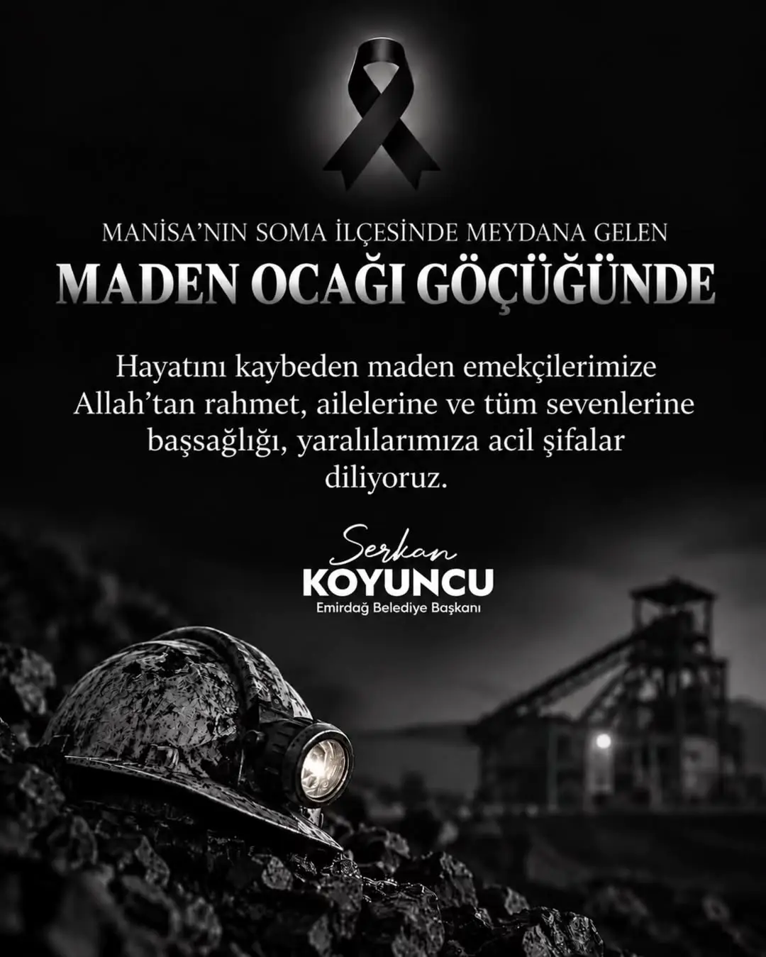 Manisa Soma'da Maden Ocağında Meydana Gelen Göçükte Hayatını Kaybeden Madenciler İçin Başsağlığı Mesajı