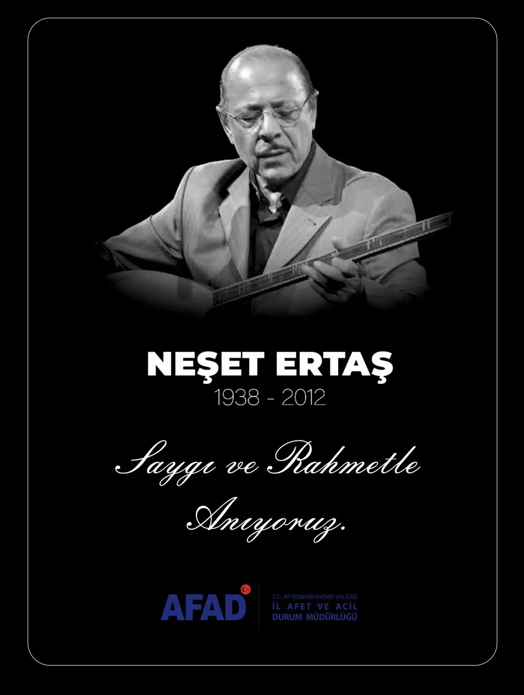 Neşet Ertaş'ı Vefatının Yıl Dönümünde Rahmetle Anıyoruz