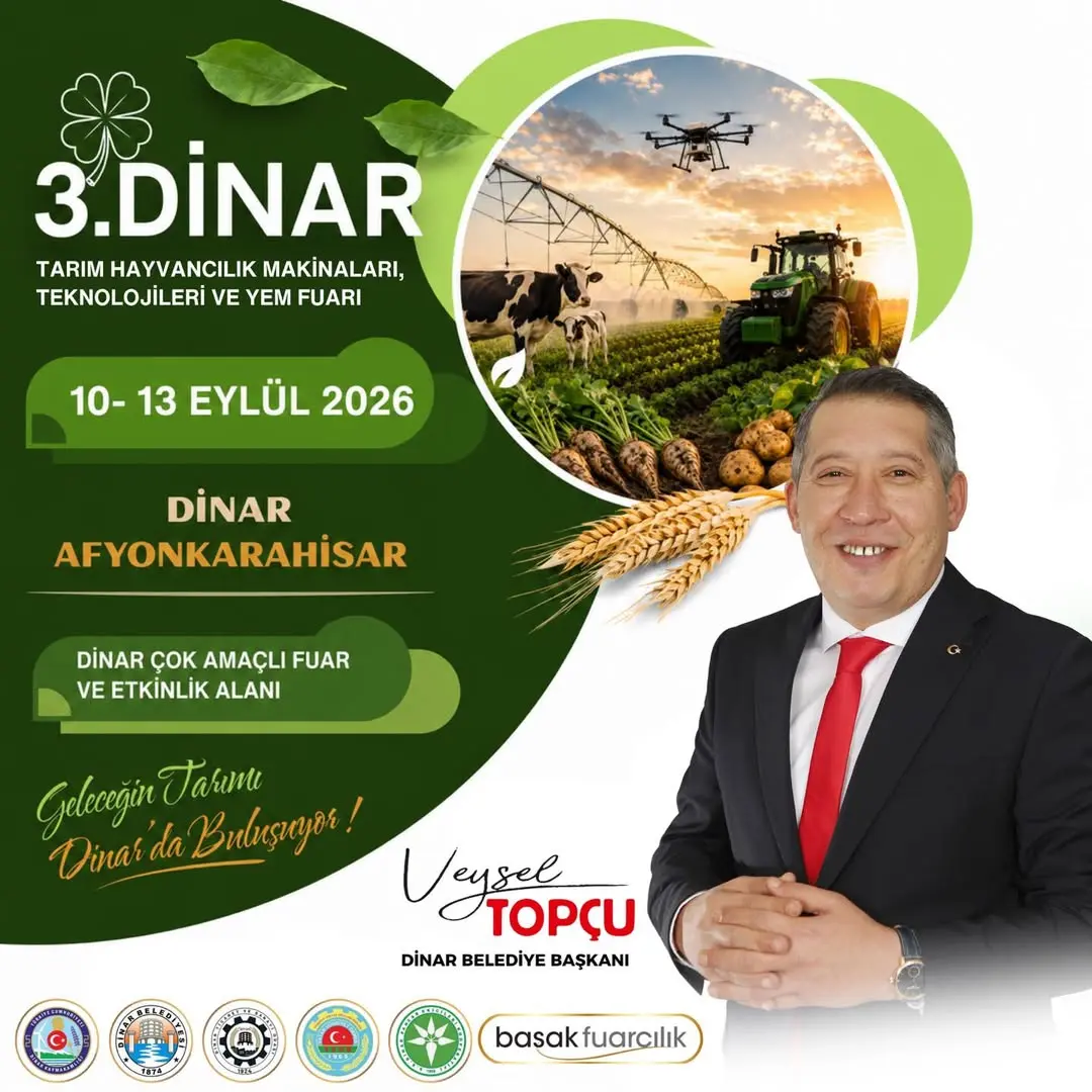 Dinar'da 3. Tarım, Hayvancılık Makineleri ve Teknolojileri Fuarı Başlıyor!