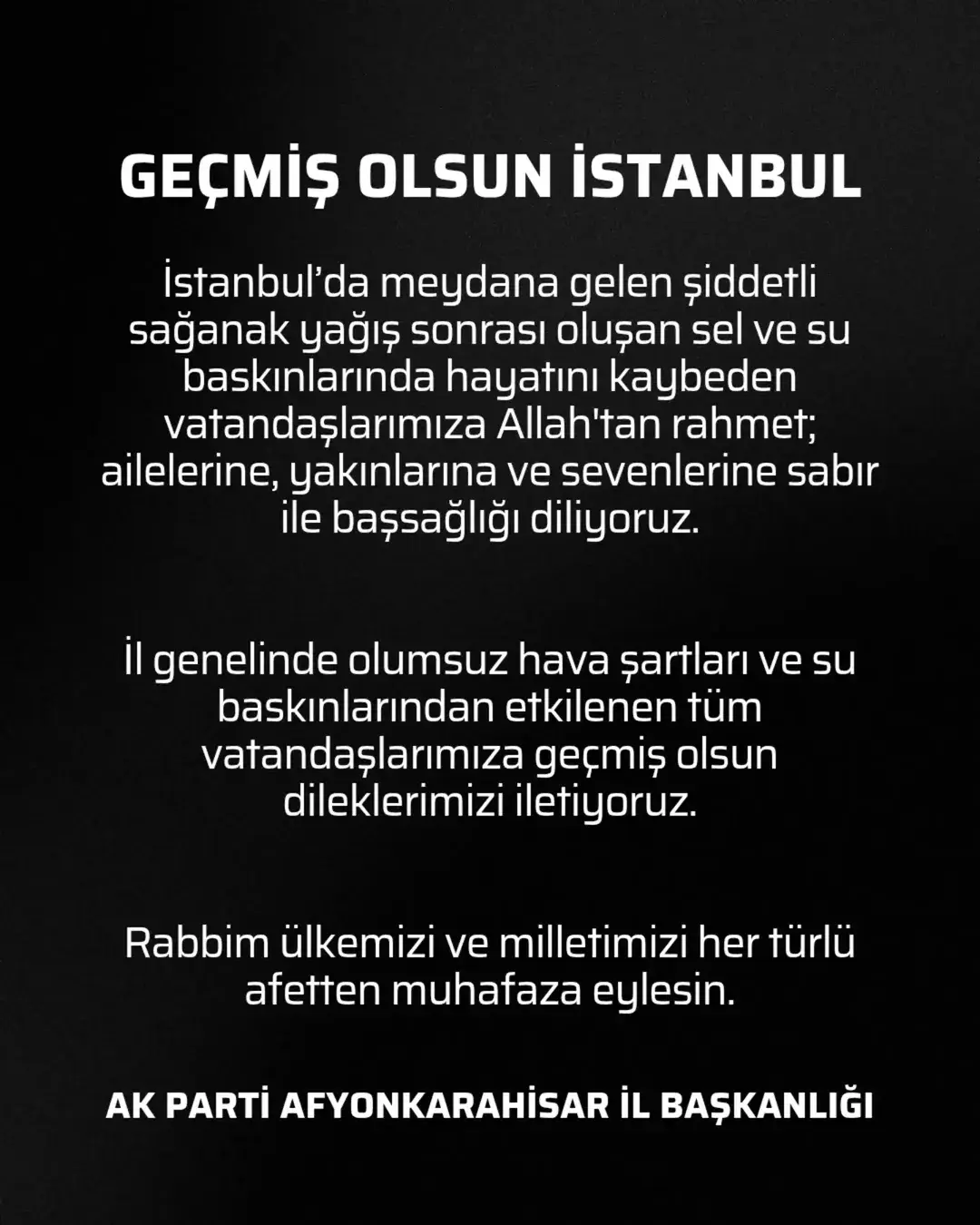 İstanbul'da Meydana Gelen Şiddetli Yağış Sonrası Geçmiş Olsun Mesajı