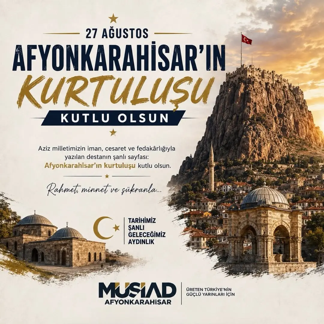 27 Ağustos Afyonkarahisar’ın Kurtuluş Günü Kutlu Olsun!