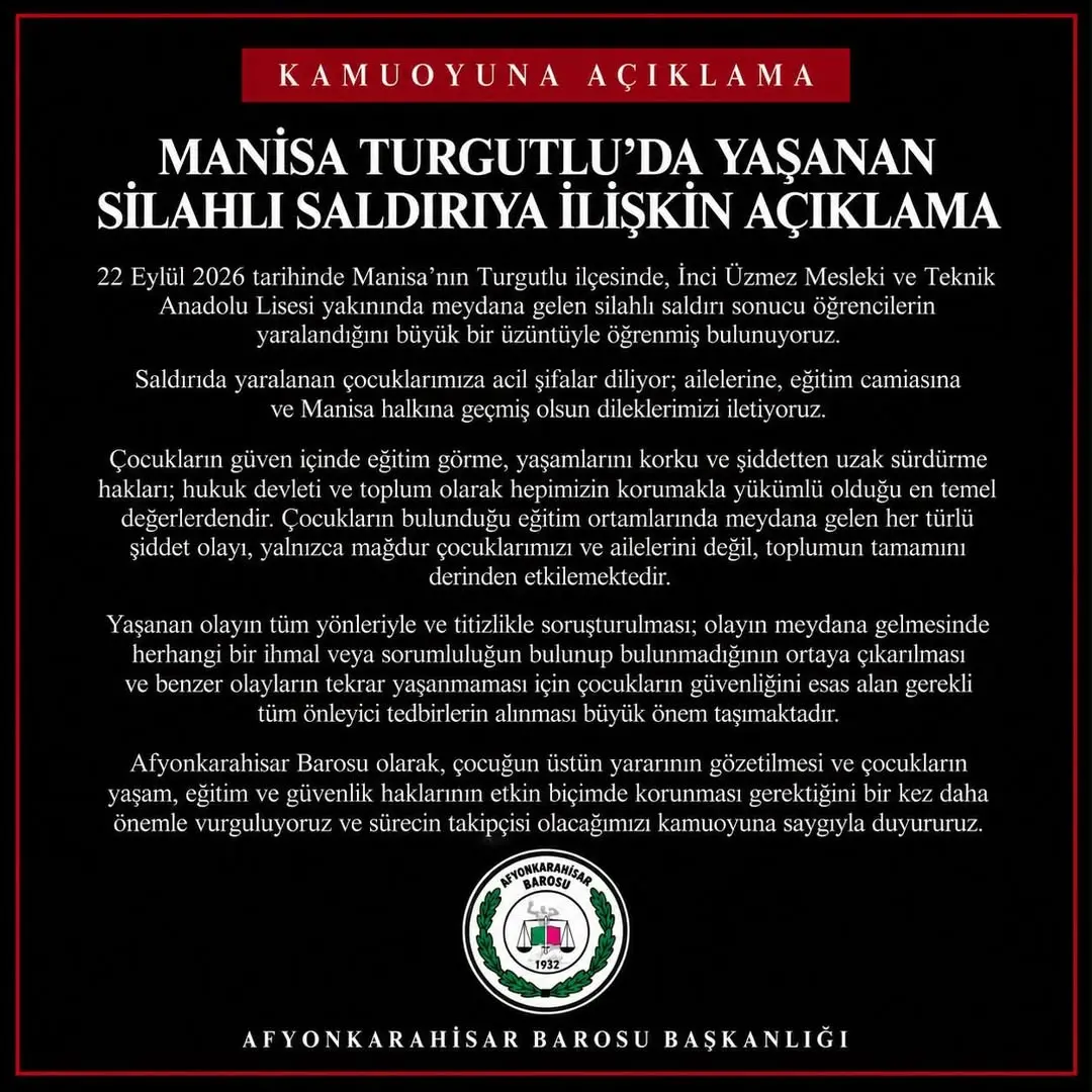 Manisa Turgutlu’da Yaşanan Silahlı Saldırıya İlişkin Afyonkarahisar Barosu Açıklaması