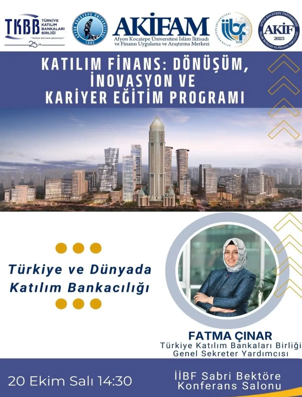 Afyon Kocatepe Üniversitesi'nde 'Katılım Finans: Dönüşüm, İnovasyon ve Kariyer Eğitim Programı' Konferansı