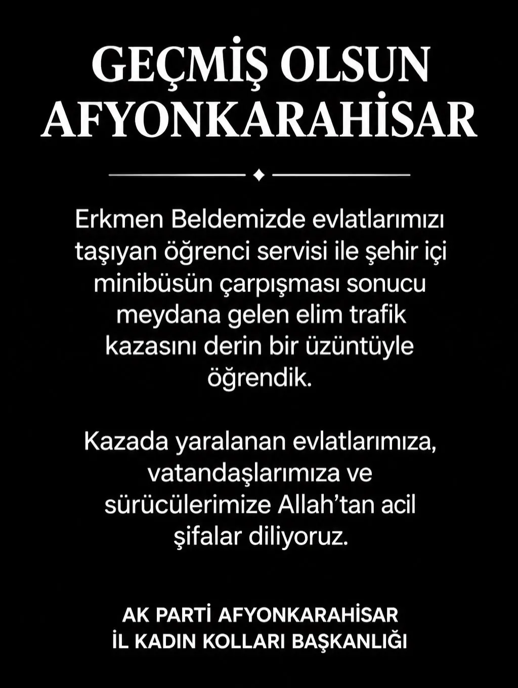 Afyonkarahisar'da Trafik Kazası: Geçmiş Olsun Mesajı