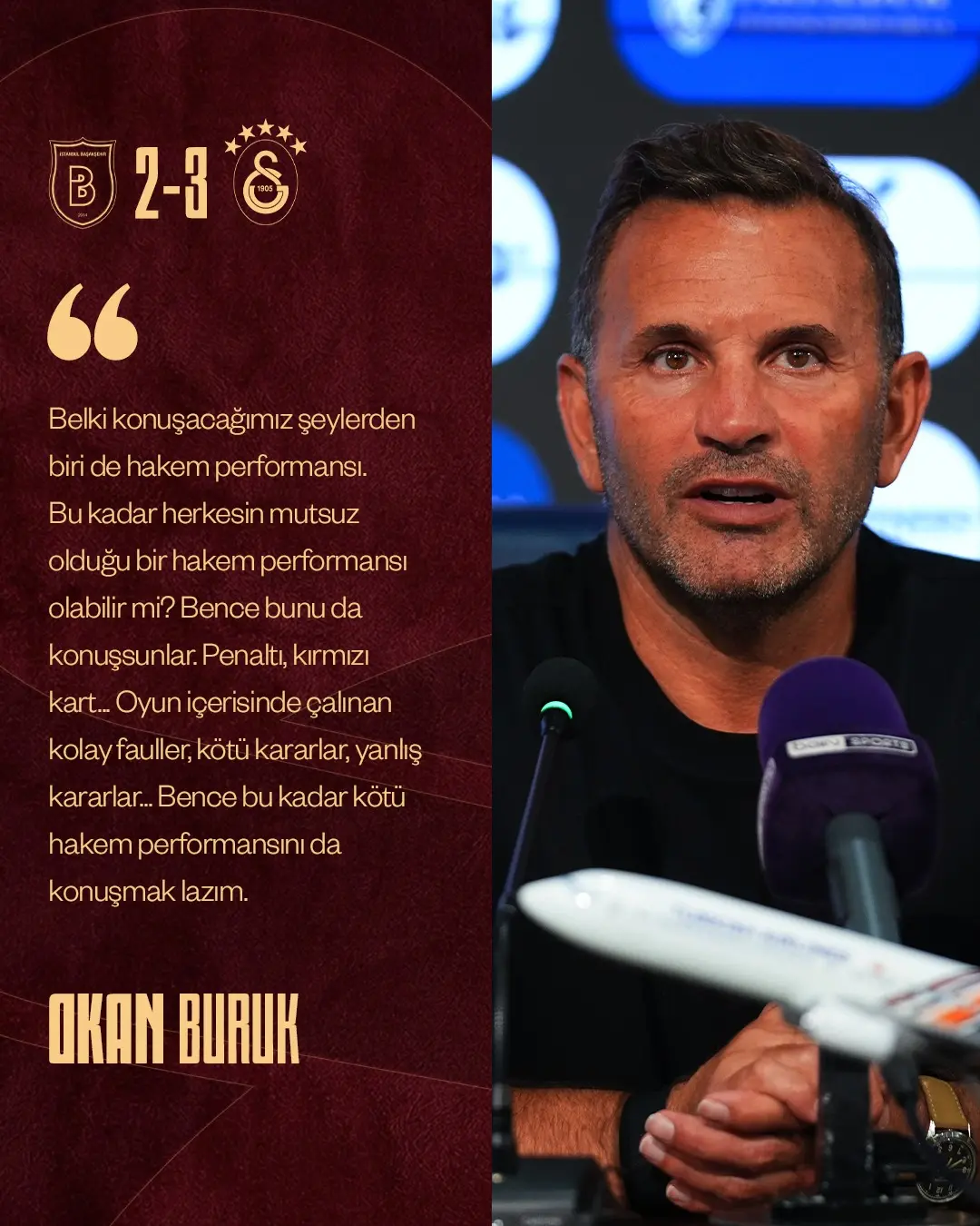 Galatasaray'ın Teknik Direktörü Okan Buruk'un İBFK Maçı Sonrası Açıklamaları