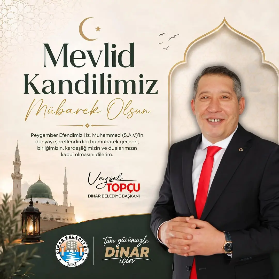 Dinar Belediye Başkanı Veysel Topcu'dan Mevlid Kandili Kutlama Mesajı