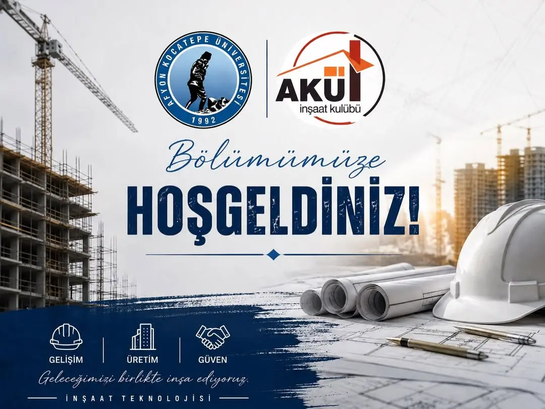 Afyon Kocatepe Üniversitesi İnşaat Teknolojisi Bölümüne Yeni Katılımcıları Karşılıyor