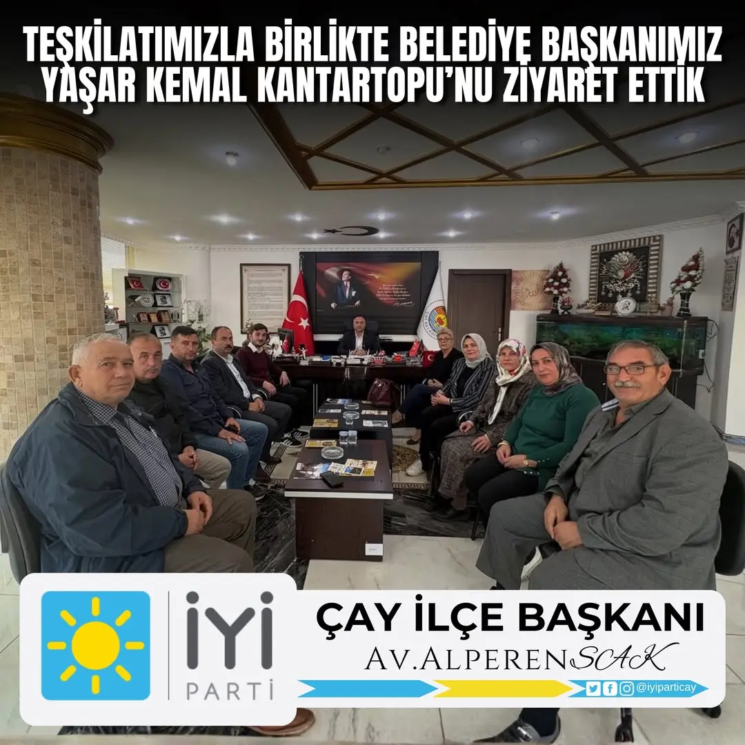 İYİ Parti Çay İlçe Başkanlığı Belediye Başkanı Kantartopu'nu Ziyaret Etti