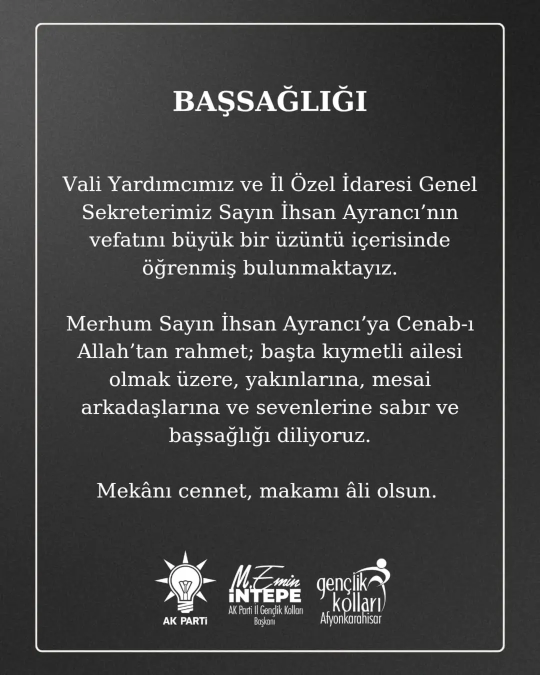 Afyonkarahisar'da İl Özel İdaresi Genel Sekreteri İhsan Ayrancı'nın Vefatı