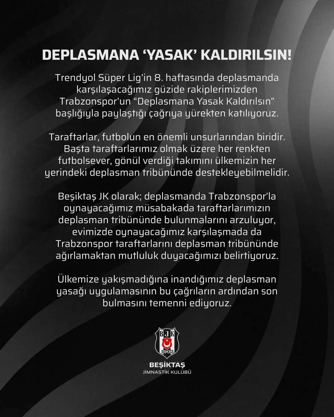 Beşiktaş JK: Trabzonspor'un 'Deplasmana Yasak Kaldırılsın' Çağrısına Destek
