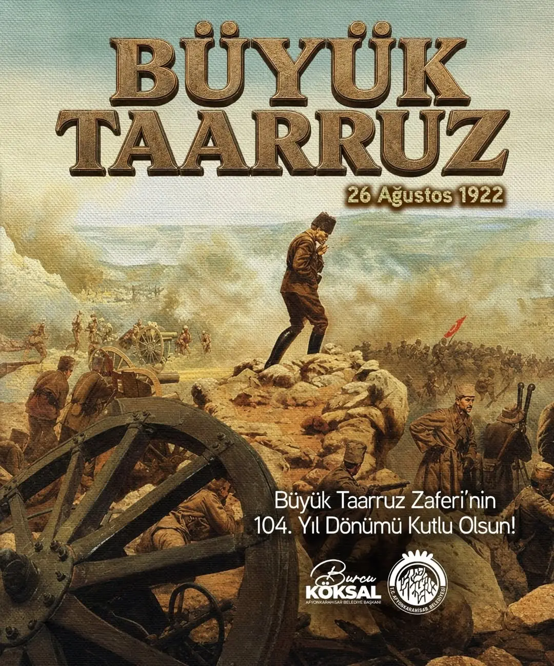 Afyonkarahisar Belediye Başkanı Burcu Köksal, Büyük Taarruz'un 104. Yıl Dönümünde Atatürk'ü Anma Mesajı Paylaştı