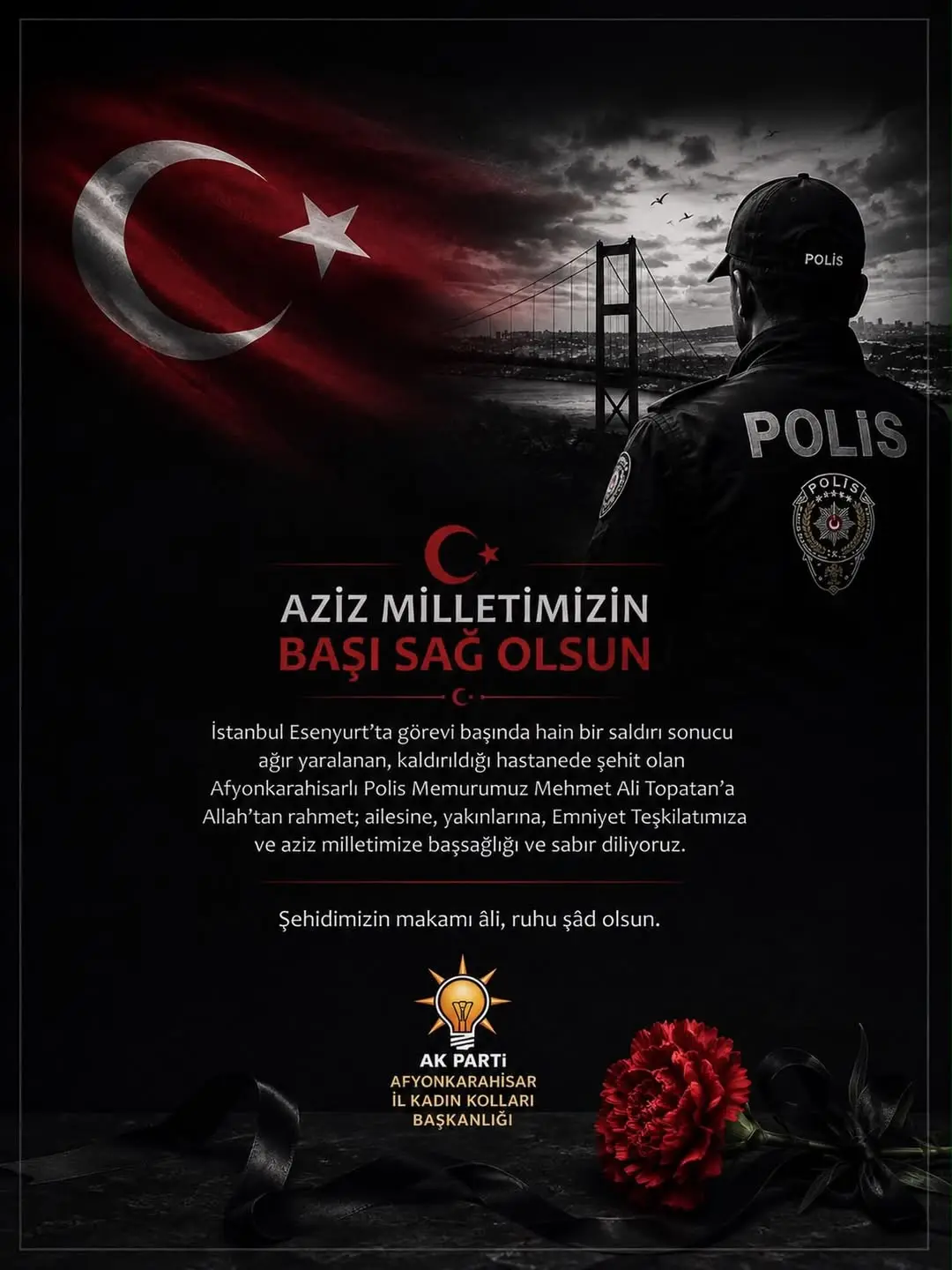 İstanbul Esenyurt'ta Şehit Olan Polis Memuru Mehmet Ali Topatan İçin Başsağlığı Mesajı