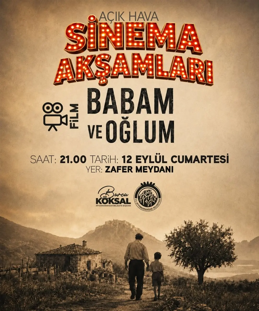 Afyonkarahisar Belediyesi Açık Hava Sinema Akşamlarında 'Babam ve Oğlum' Filmi Gösterimi Yapacak