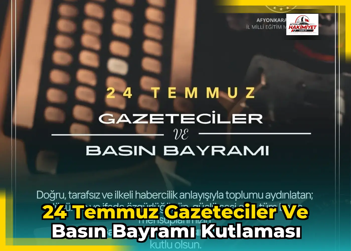 24 Temmuz Gazeteciler ve Basın Bayramı Kutlaması