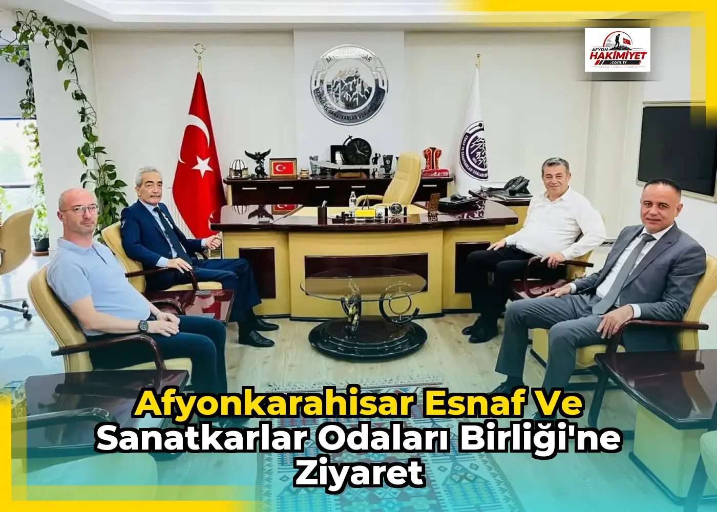 Afyonkarahisar Esnaf ve Sanatkarlar Odaları Birliği'ne Ziyaret