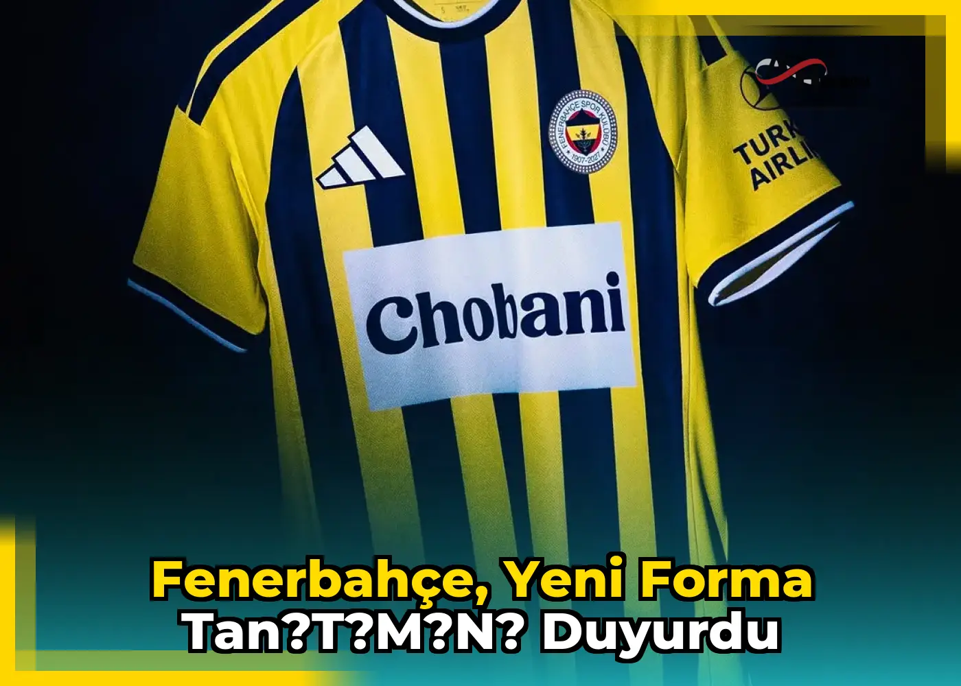 Fenerbahçe, yeni forma tan?t?m?n? duyurdu